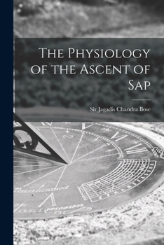 Paperback The Physiology of the Ascent of Sap Book