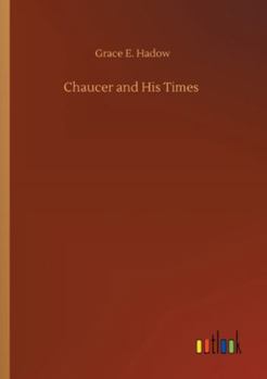 Paperback Chaucer and His Times Book