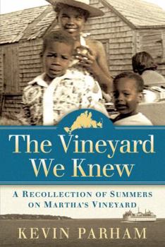 Paperback The Vineyard We Knew: A Recollection of Summers on Martha's Vineyard Book