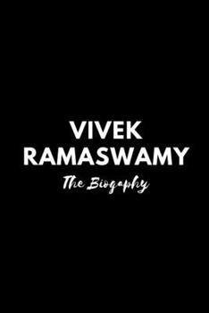 Paperback Vivek Ramaswamy: The Biography Book