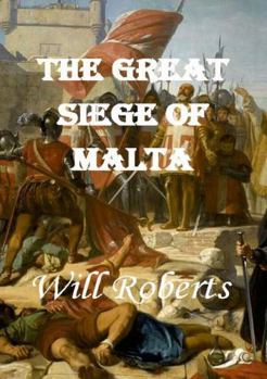 Paperback The Great Siege of Malta Book