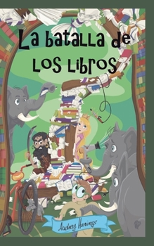 Paperback La batalla de los libros [Spanish] Book