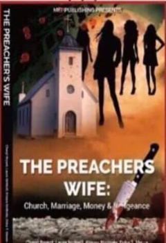 Paperback The Preacher's Wife: Church, Marriage, Money and Vengeance Book