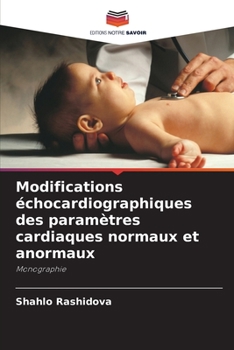 Paperback Modifications échocardiographiques des paramètres cardiaques normaux et anormaux [French] Book