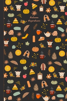 Paperback Autumn Aspirations: Fall Thanksgiving Notebook Perfect for Holiday Planning, Journaling, Notes, Travel, Reminders Book