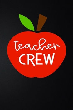 Paperback Teacher Crew: 100 Pages 6'' x 9'' Lined Writing Paper - Best Gift For Teacher Book