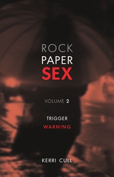 Paperback Rock Paper Sex Volume 2: Trigger Warning Book
