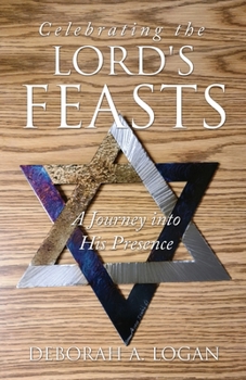Paperback Celebrating the Lord's Feasts: A Journey into His Presence Book