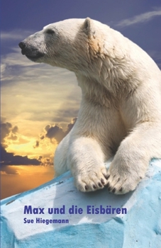 Paperback Max und die Eisbären [German] Book