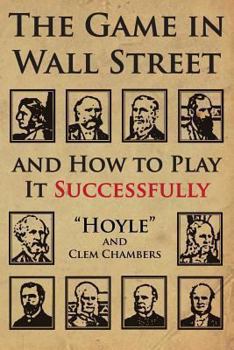 Paperback The Game in Wall Street: and how to play it successfully Book