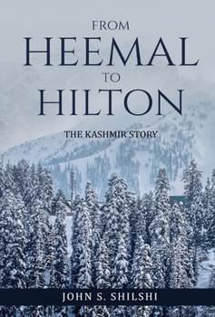 Hardcover From Heemal to Hilton: The Kashmir Story Book