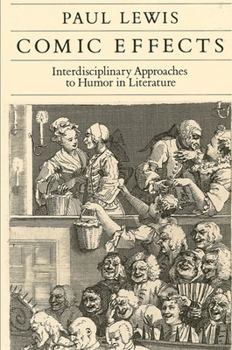 Paperback Comic Effects: Interdisciplinary Approaches to Humor in Literature Book