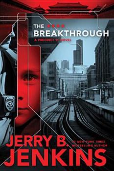 The Breakthrough - Book #3 of the Precinct 11
