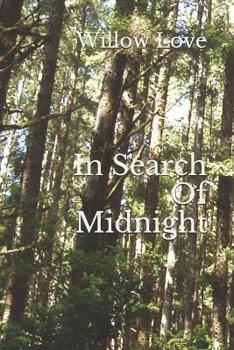 Paperback In Search Of Midnight Book
