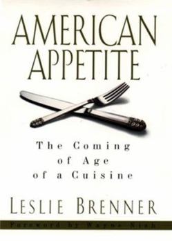 Hardcover American Appetite: The Coming of Age of a Cuisine Book