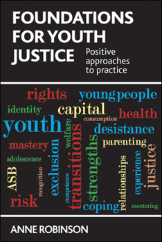 Paperback Foundations for Youth Justice: Positive Approaches to Practice Book