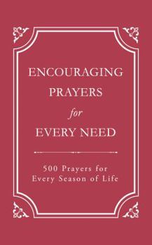 Paperback Encouraging Prayers for Every Need Book