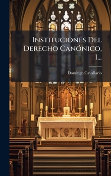 Hardcover Instituciones Del Derecho CanÃ3nico, 1... [Spanish] Book