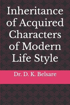 Paperback Inheritance of Acquired Characters of Modern Life Style Book