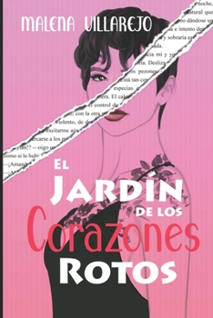 Paperback El Jardín de Los Corazones Rotos [Spanish] Book