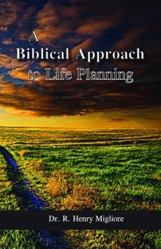 Paperback Biblical Approach to Life Planning Book