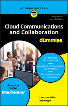 Paperback Cloud Communications and Collaboration for Dummies, Ringcentral Special Edition (Custom) Book