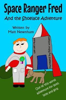 Paperback Space Ranger Fred and The Shoelace Adventure Book