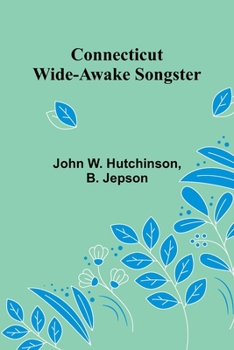 Paperback Connecticut Wide-Awake Songster Book