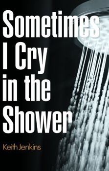 Paperback Sometimes I Cry in the Shower Book