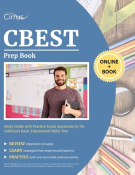 Paperback CBEST Prep Book: Study Guide with Practice Exam Questions for the California Basic Educational Skills Test Book