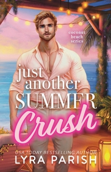 Paperback Just Another Summer Crush : A Small Town, Secret Identity, Summer Beach Romcom Book