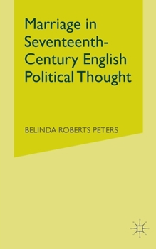 Paperback Marriage in Seventeenth-Century English Political Thought Book
