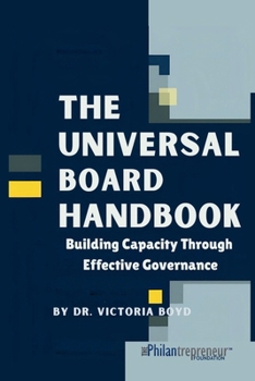 Paperback The Universal Board Handbook: Building Capacity Through Effective Governance Book