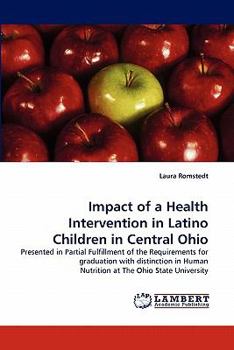 Paperback Impact of a Health Intervention in Latino Children in Central Ohio Book