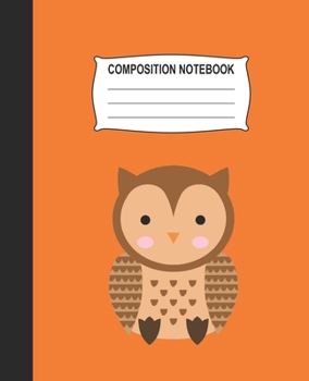 Paperback Composition Notebook: Orange Wide Ruled Notebook With A Cute Baby Owl Book