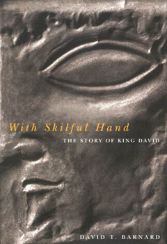 Hardcover With Skilful Hand, 29: The Story of King David Book