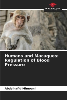 Humans and Macaques: Regulation of Blood Pressure