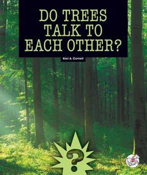 Library Binding Do Trees Talk to Each Other? Book