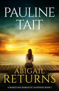 Paperback Abigail Returns: A Novel of Memory, Secrets and Slow Burn Romance Book