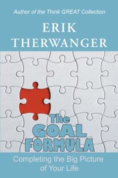 Paperback The Goal Formula: Completing the Big Picture of Your Life Book