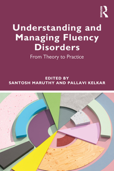 Paperback Understanding and Managing Fluency Disorders: From Theory to Practice Book