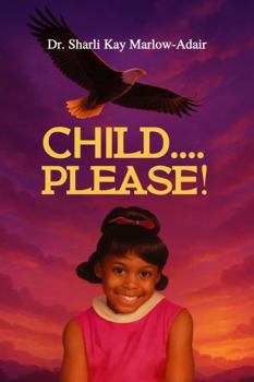 Paperback Child....Please: God Speak Through Dreams Book