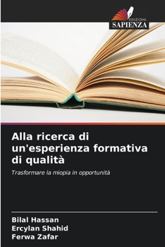 Alla ricerca di un'esperienza formativa di qualità (Italian Edition)