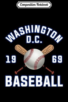 Composition Notebook: Washington DC Baseball Vintage Distressed National Gift Long Sleeve  Journal/Notebook Blank Lined Ruled 6x9 100 Pages