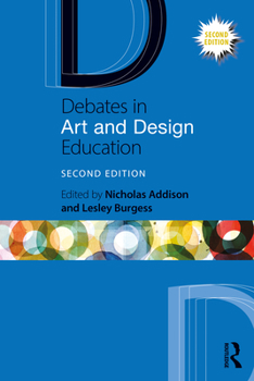 Paperback Debates in Art and Design Education Book