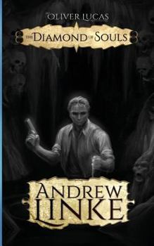 The Diamond of Souls - Book #3 of the Oliver Lucas Adventures