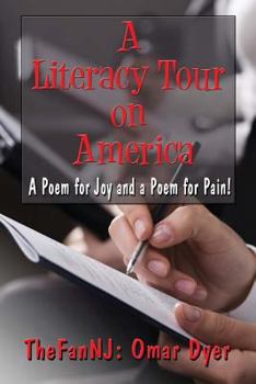 Paperback A Literacy Tour On America: A Poem For Joy And A Poem For Pain Book