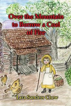 Paperback Over the Mountain to Borrow a Coal of Fire Book