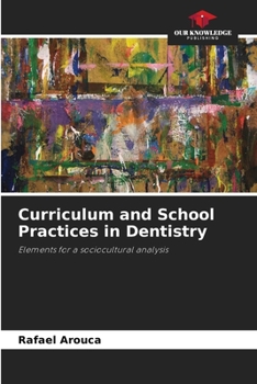 Paperback Curriculum and School Practices in Dentistry Book
