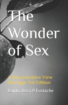 Paperback The Wonder of Sex: A Discoverative View - Marriage Book